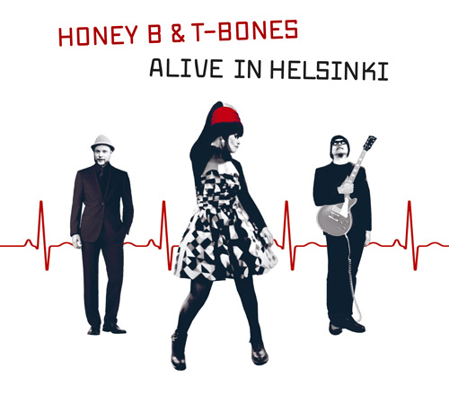 Honey B & T-Bones - Alive in Helsinki